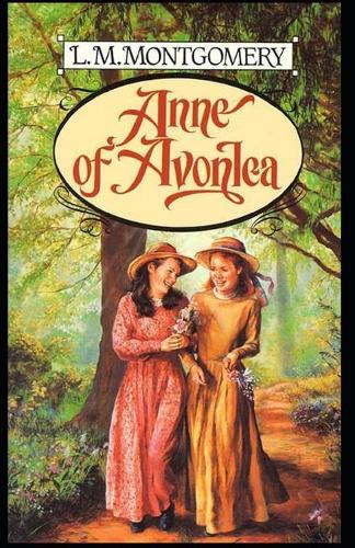 Anne of Avonlea-Classic Original Edition(Annotated)