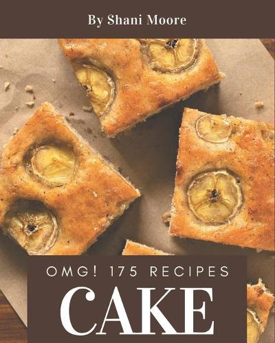 OMG! 175 Cake Recipes