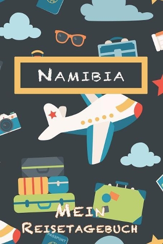 Namibia Mein Reisetagebuch: 6x9 Kinder Reise Journal I Notizbuch zum Ausfüllen und Malen I Perfektes Geschenk für Kinder für den Trip nach Namibia