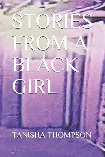 Stories From A Black Girl