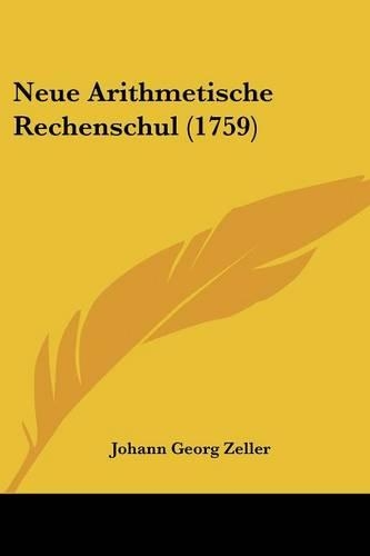 Neue Arithmetische Rechenschul (1759)