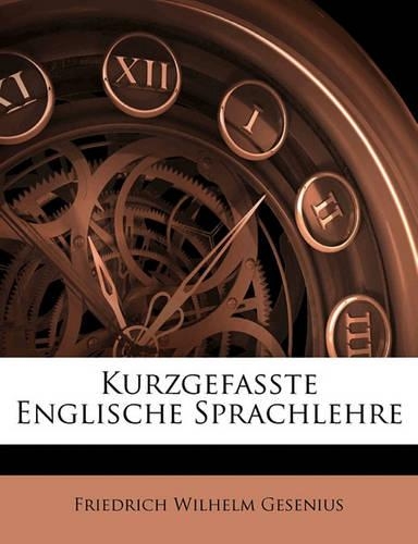 Kurzgefasste Englische Sprachlehre
