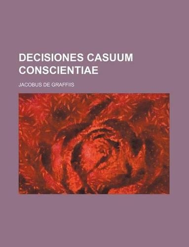 Decisiones Casuum Conscientiae: (English)