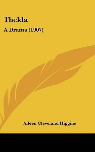 Thekla: A Drama (1907)(English)