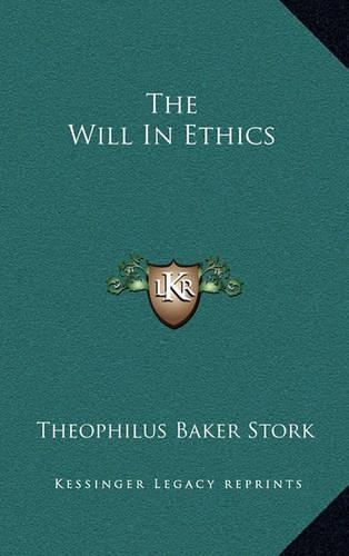 The Will in Ethics