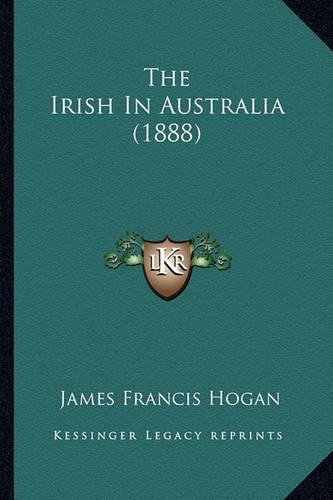 The Irish In Australia (1888)
