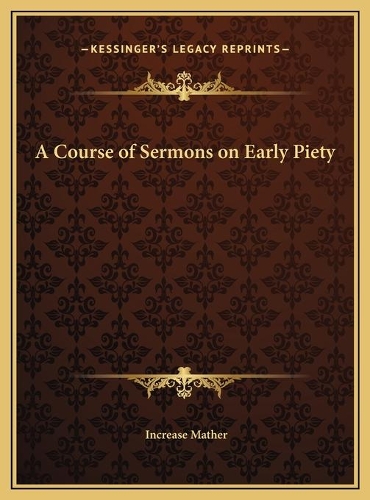 A Course of Sermons on Early Piety