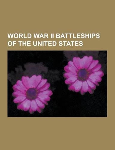 World War II Battleships of the United States