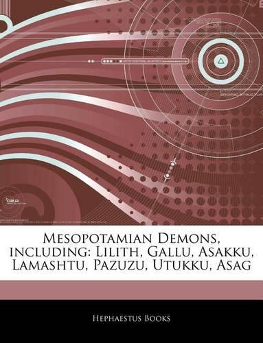 Articles on Mesopotamian Demons, Including