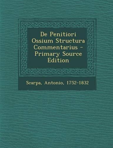 de Penitiori Ossium Structura Commentarius