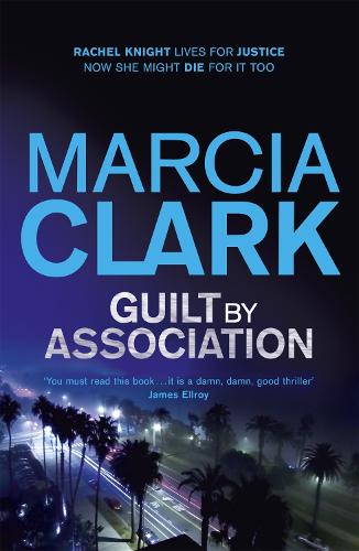 Guilt By Association: A Rachel Knight novel(Rachel Knight)