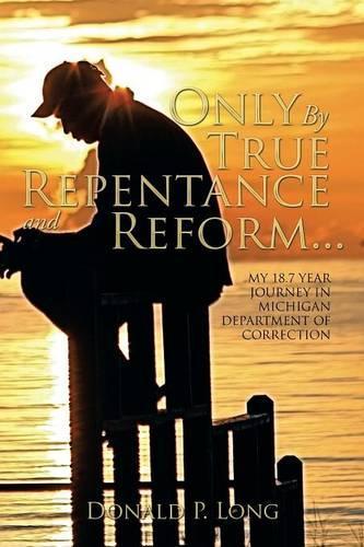 Only by True Repentance and Reform...: (English)