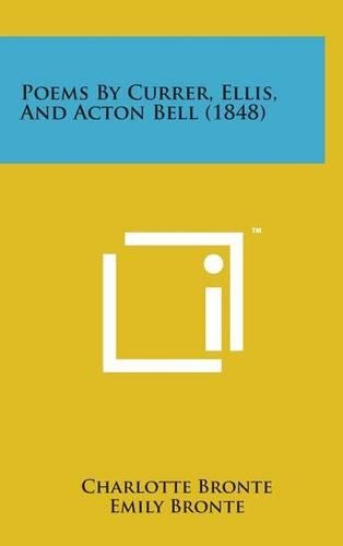 Poems by Currer, Ellis, and Acton Bell (1848): (English)