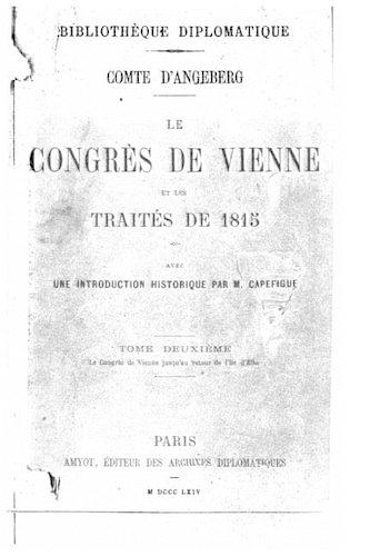 Le Congrès de Vienne et les traités de 1815 - Tome II: (French)