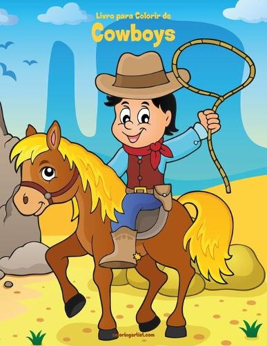 Livro para Colorir de Cowboys: (1 Cowboys)