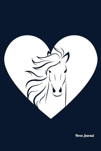 Horse Journal: Horse Lover Journal / Notebook / Dairy, 100 Lined Pages, Horse Lover Gifts, (Horse gifts for girls women men kids Vol 3)