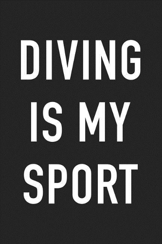 Diving Is My Sport