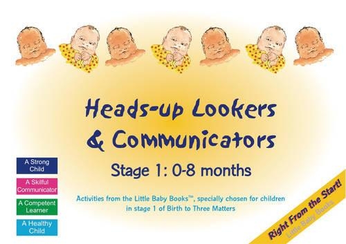 Heads-up Lookers and Communicators