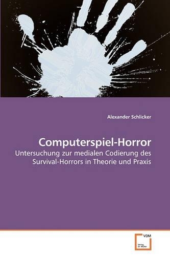 Computerspiel-Horror: (German)