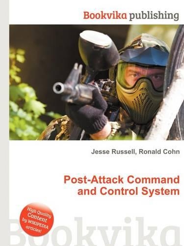 Post-Attack Command and Control System: (English)