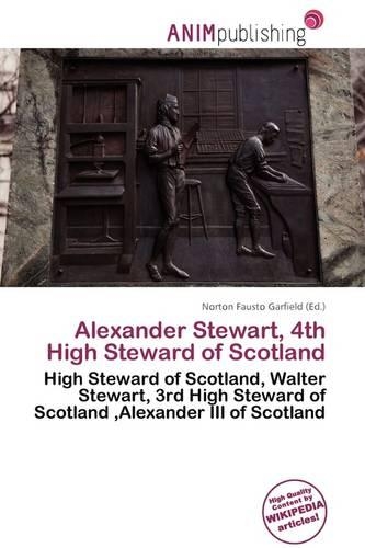 Alexander Stewart, 4th High Steward of Scotland: (English)