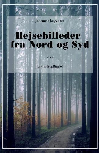 Rejsebilleder fra Nord og Syd