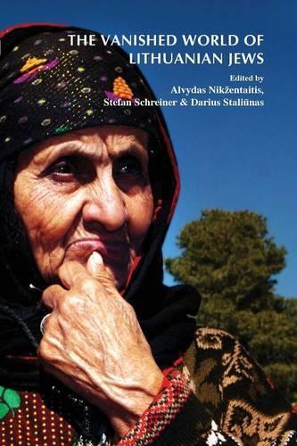 The Vanished World of Lithuanian Jews: (1 On the Boundary of Two Worlds)