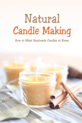 Natural Candle Making