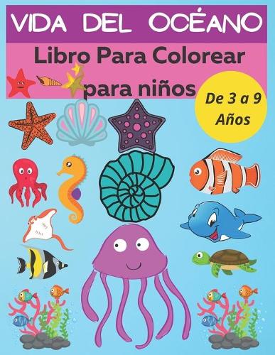 Vida Del Océano Libro Para Colorear para niños De 3 a 9 Años