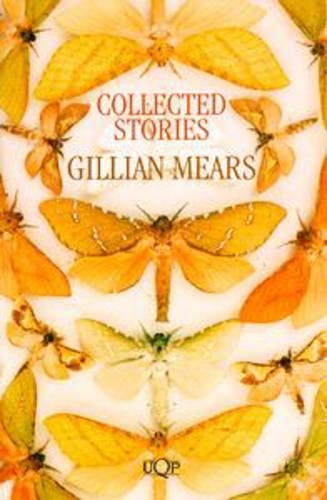 Collected Stories: Gillian Mears