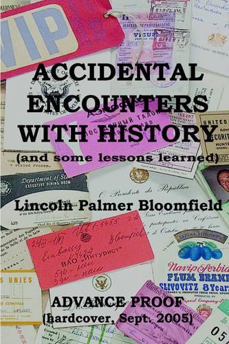 Accidental Encounters with History