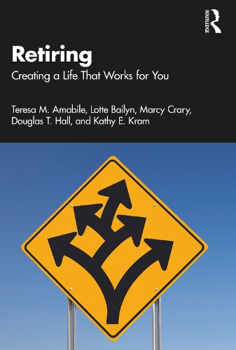 Retiring: Creating a Life That Works for You