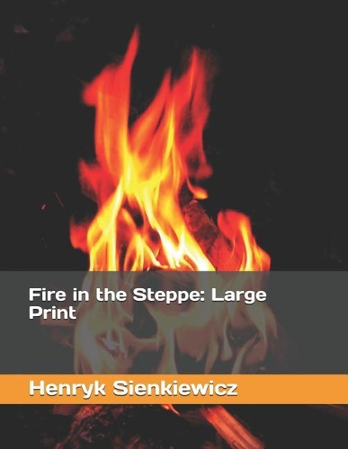 Fire in the Steppe
