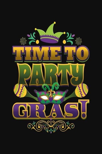 Time To Party Gras!
