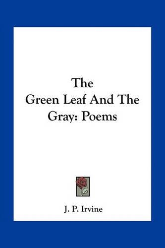 The Green Leaf And The Gray