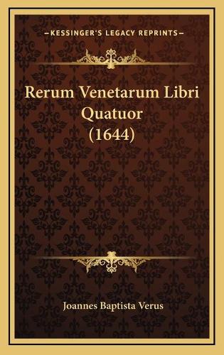 Rerum Venetarum Libri Quatuor (1644)