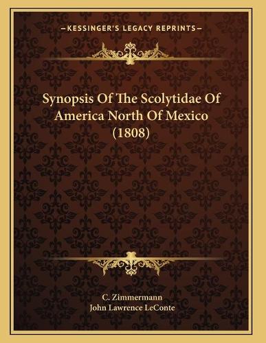 Synopsis Of The Scolytidae Of America North Of Mexico (1808)