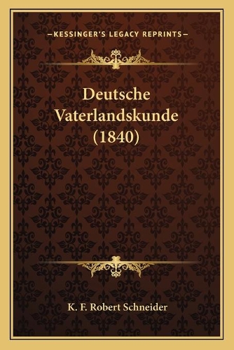 Deutsche Vaterlandskunde (1840): (German)