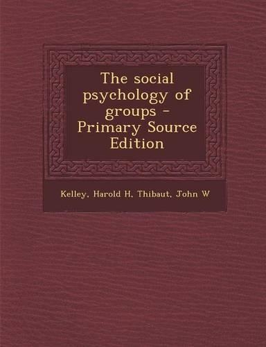 The Social Psychology of Groups