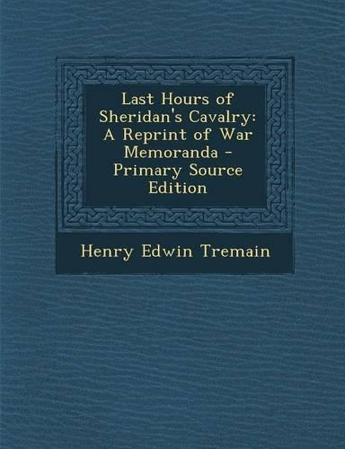 Last Hours of Sheridan's Cavalry