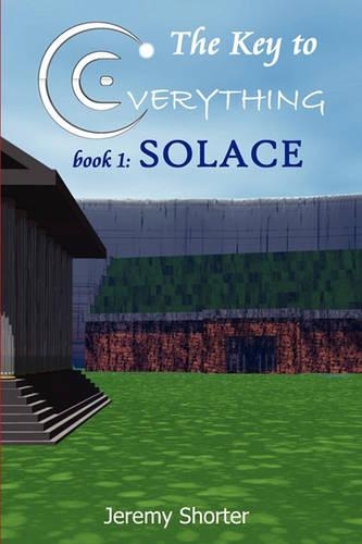 The Key To Everything: Solace(English)