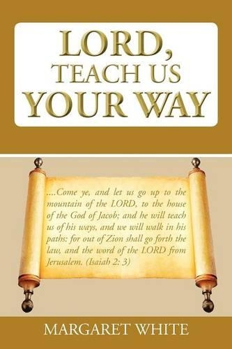 Lord, Teach Us Your Way: (English)