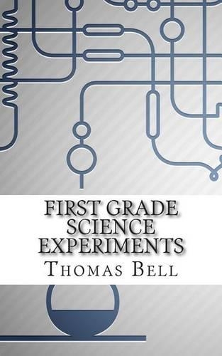 First Grade Science Experiments: (English)