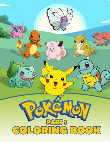 Pokemon Coloring Book: Volume 1