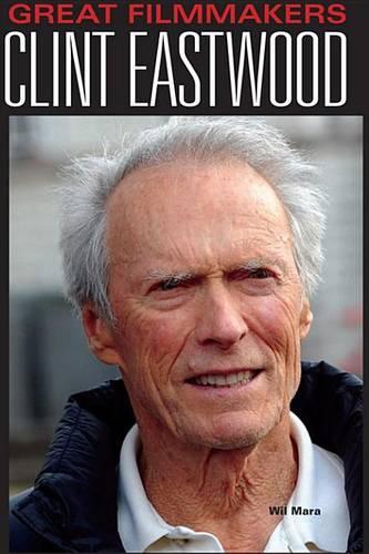 Clint Eastwood: (Great Filmmakers)