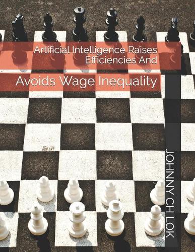 Artificial Intelligence Raises Efficiencies and