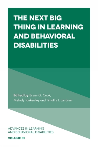 The Next Big Thing in Learning and Behavioral Disabilities: (Advances in Learning and Behavioral Disabilities)