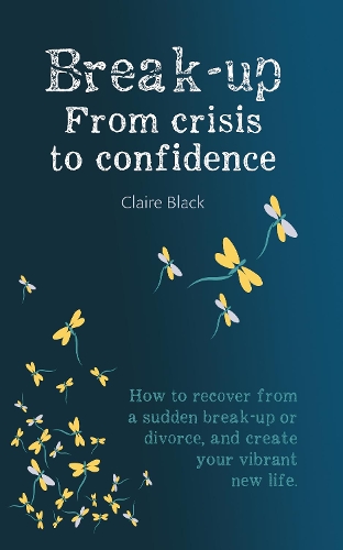 Break-up From Crisis to Confidence