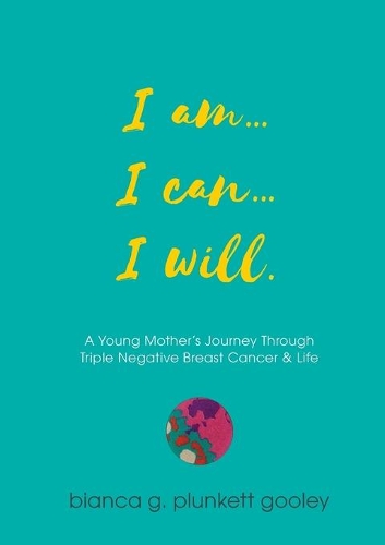 I am... I can... I will