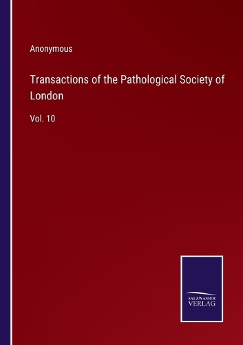 Transactions of the Pathological Society of London